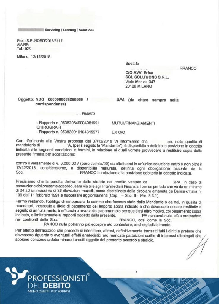 Stralciare al 62%, anche, quando sarebbe stato felice di uno stralcio al 30%